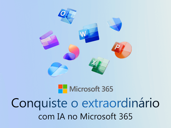 Microsoft 365 - Conquiste o Extraordinário