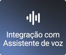Integração com Assistente de voz