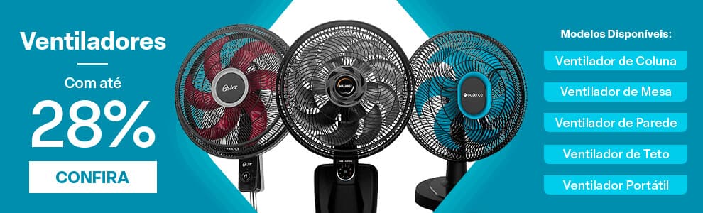 Ventiladores com até 28% de desconto