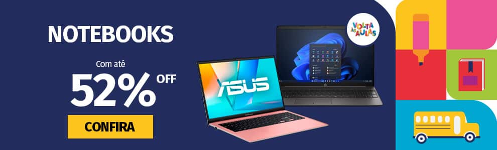 Notebooks com até 52% OFF