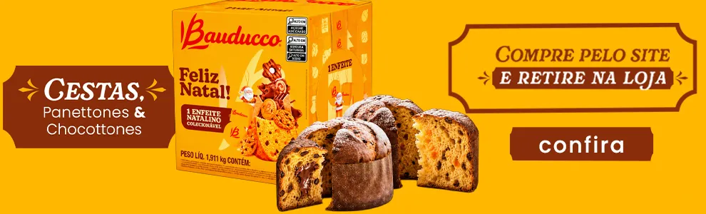 Cestas, Panettones e Chocottones
