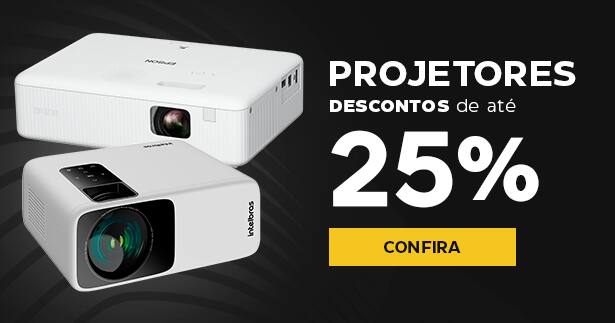 Projetores com até 25% OFF