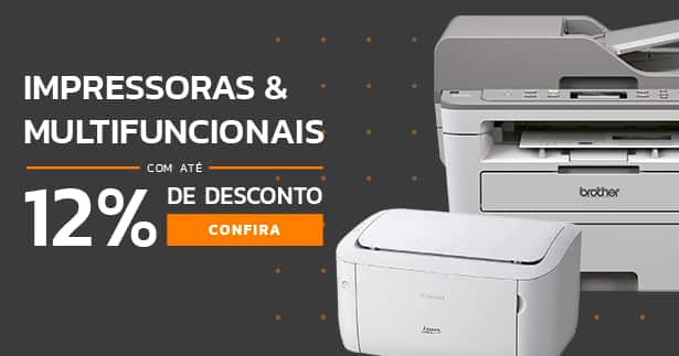 Impressoras e Multifuncionais com até 12% OFF