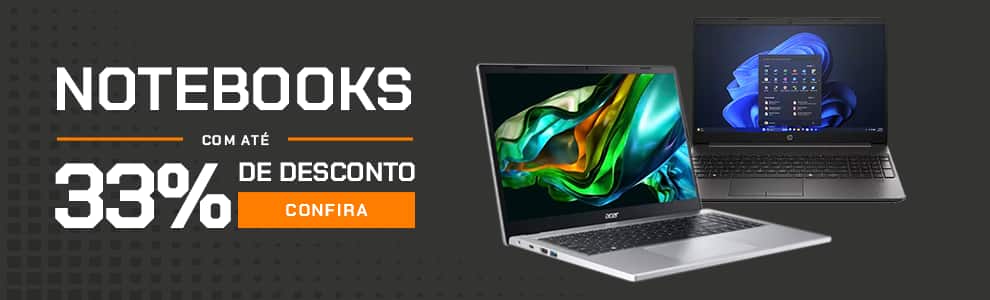 Notebooks com até 33% OFF