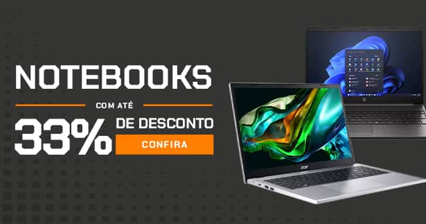 Notebooks com até 33% OFF