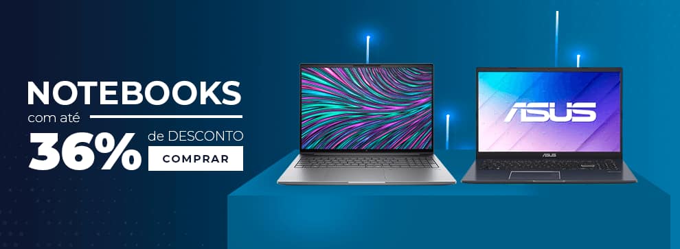 Notebooks com até 25% OFF