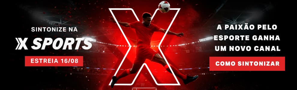 Sintonize na Xsports - Estreia 16/08