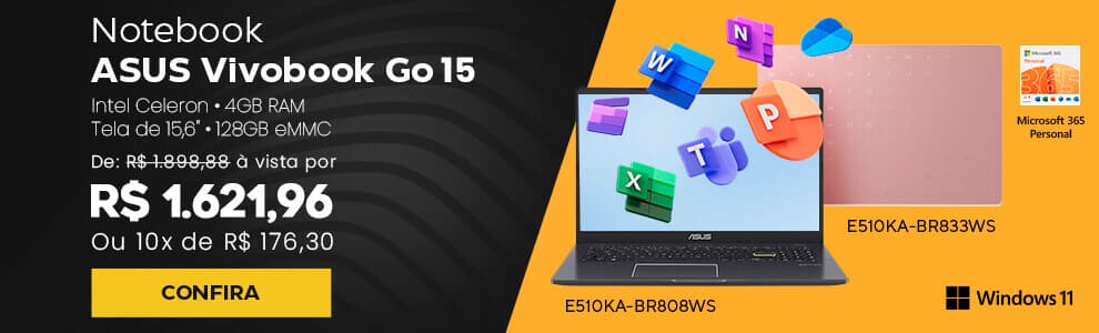 Notebook ASUS Vivobook Go 15, Intel Celeron N4500 Dual Core, 4GB de Memória, Armazenamento 128GB eMMC, Windows 11 Home, Tela de 15,6, Star Black, com Microsoft 365 Personal 12 Meses*, ASUS – E510KA-BR808WS CX 1 UN