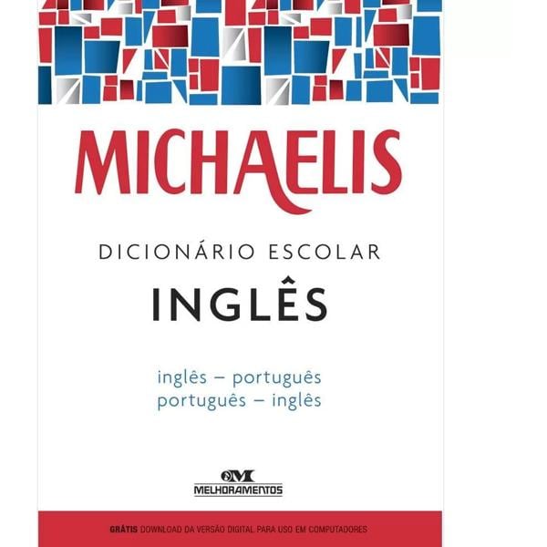 Dicionário escolar Inglês - Português Michaelis Melhoramentos PT 1 UN