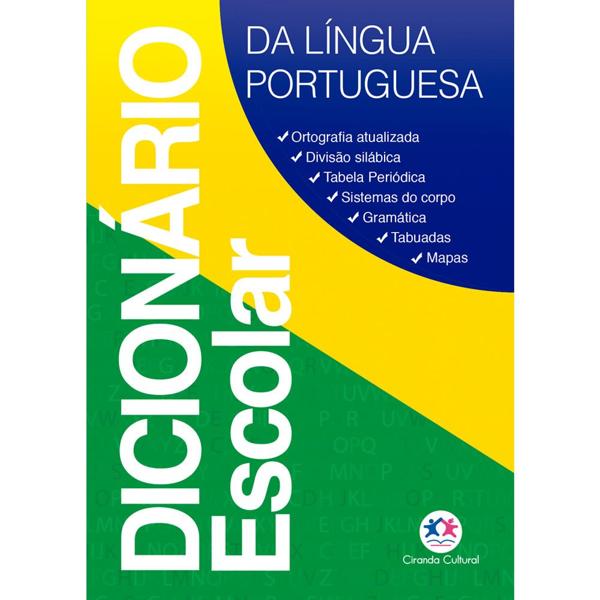 Dicionário escolar língua portuguesa Ciranda Cultural UN 1 UN