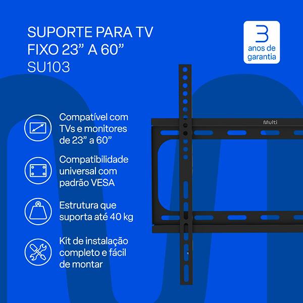 Suporte para TV fixo 23" a 60" SU103 Multilaser CX 1 UN Suporte para TV fixo 23" a 60" SU103 Multilaser CX 1 UN