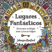 Livro para colorir Lugares Fantásticos, 80 páginas, Johanna Basford, Sextante - PT 1 UN Livro para colorir Lugares Fantásticos, 80 páginas, Johanna Basford, Sextante - PT 1 UN