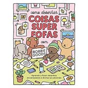 Livro infantil Bobbie Goods, Desenhar Coisas Fofas, Sextante - PT 1 UN Livro infantil Bobbie Goods, Desenhar Coisas Fofas, Sextante - PT 1 UN
