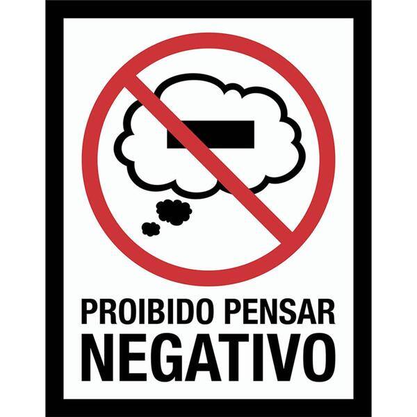 Placa decorativa Proibido Pensar Negativo 210 Legião Nerd BT 1 UN