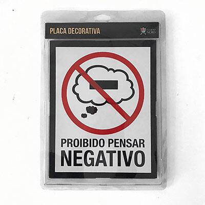 Placa decorativa Proibido Pensar Negativo 210 Legião Nerd BT 1 UN