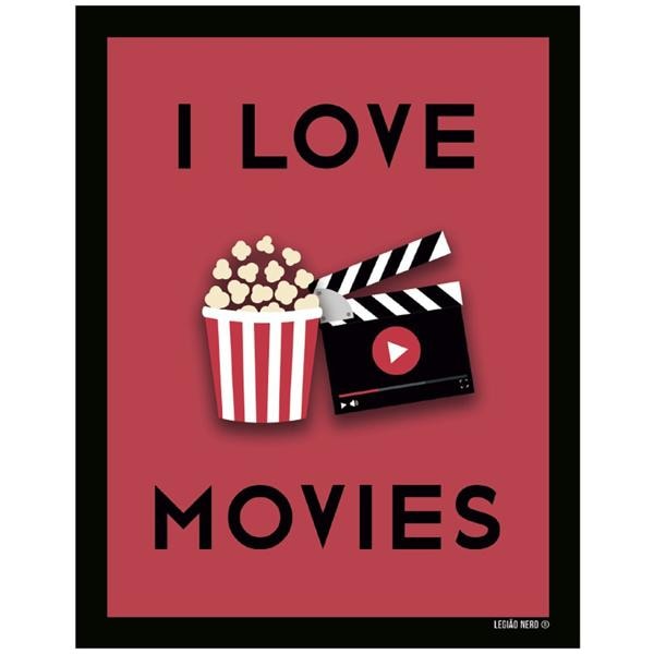 Placa decorativa, I Love Movies, PL466, Legião Nerd - BT 1 UN