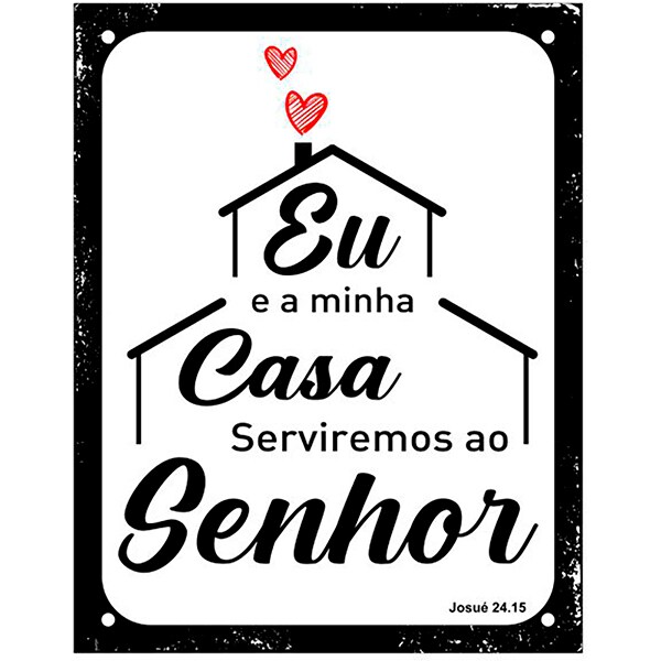 Placa Decorativa "Eu e Minha Casa Servimos ao Senhor", Sinalize - PT 1 UN