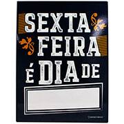 Painel metálico 26x19 Sexta Feira 10081870 Zona Criativa PT 1 UN Painel metálico 26x19 Sexta Feira 10081870 Zona Criativa PT 1 UN