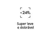 Super leve 
                                                  e dobrável