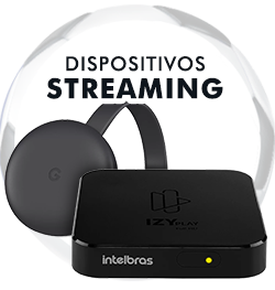 Dispostivos Streaming