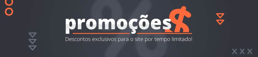 Promoções - Descontos exclusivos para o site por tempo limitado!