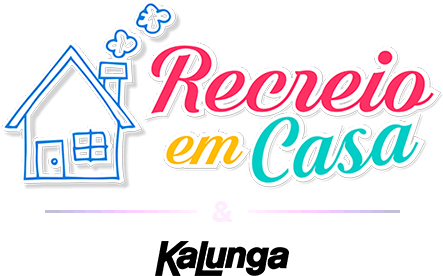 Recreio em Casa & Kalunga