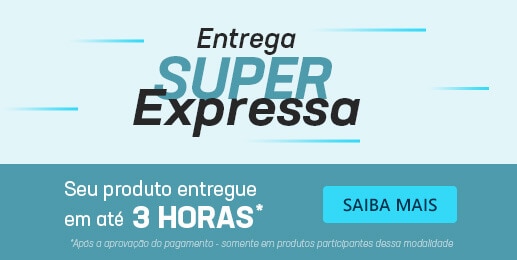 Entrega Super Expressa - Seu produto entregue em até 3 horas após a aprovação do pagamento